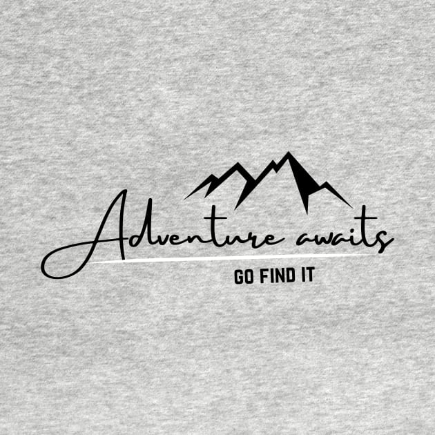 Adventure awaits, go find it T-shirt print | Travel and Adventures by Monkey Mindset